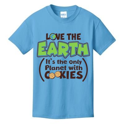 Love the Earth It's the Only Planet with Cookies Kids T-Shirt