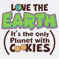 Love the Earth It's the Only Planet with Cookies Garment-Dyed Sweatshirt