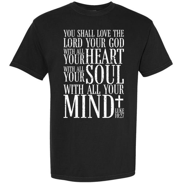 Love The Lord Christian Bible Quote Luke 10:27 Garment-Dyed Heavyweight T-Shirt