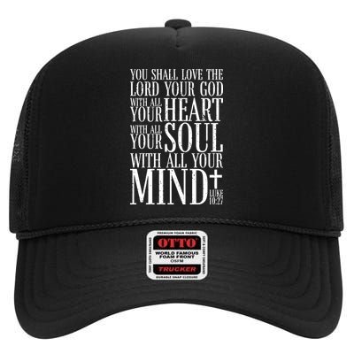 Love The Lord Christian Bible Quote Luke 10:27 High Crown Mesh Back Trucker Hat