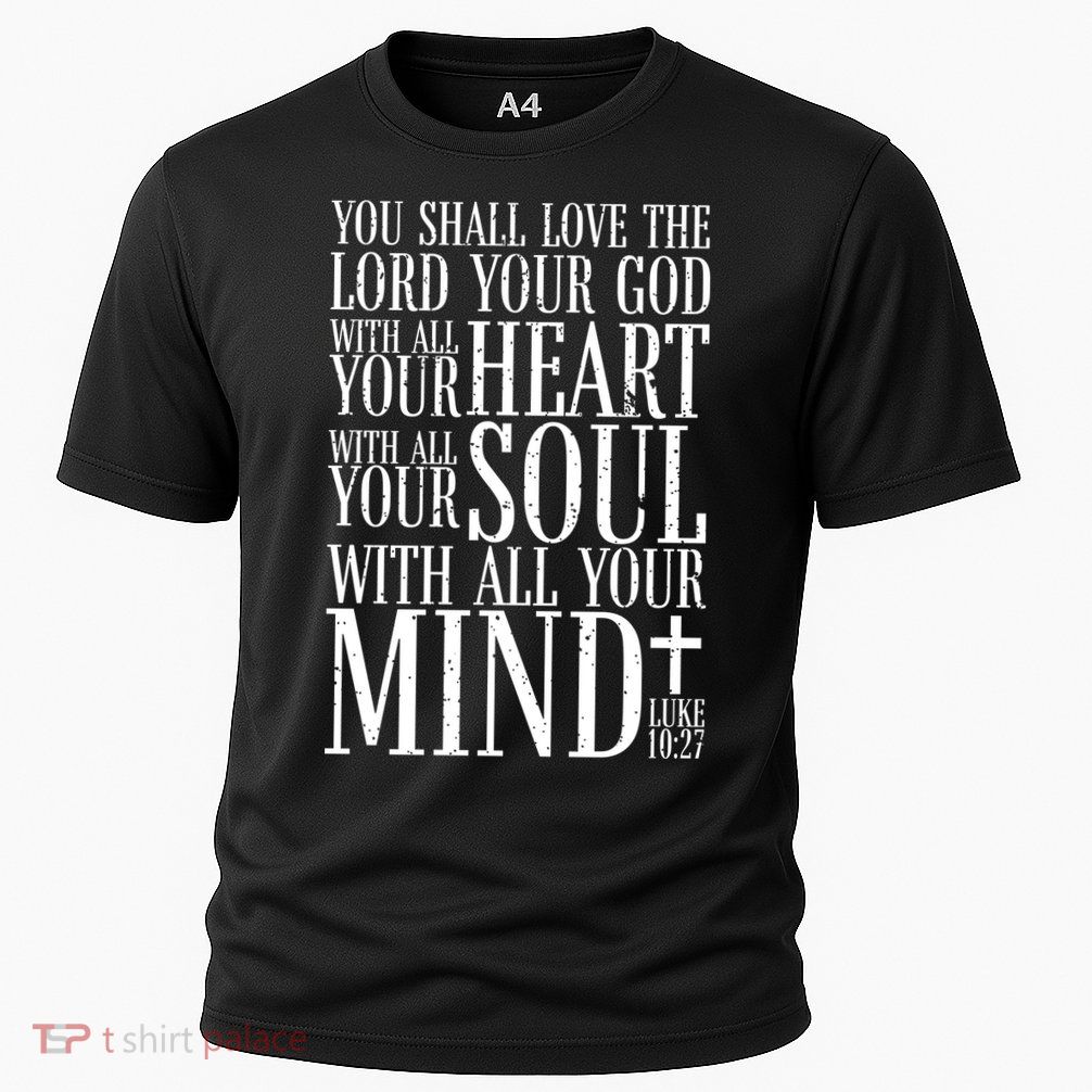 Love The Lord Christian Bible Quote Luke 10:27 Cooling Performance Crew T-Shirt