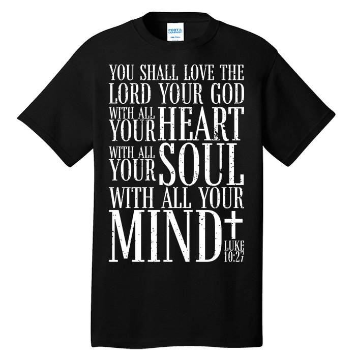 Love The Lord Christian Bible Quote Luke 10:27 Tall T-Shirt