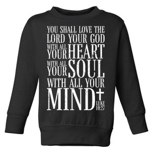 Love The Lord Christian Bible Quote Luke 10:27 Toddler Sweatshirt