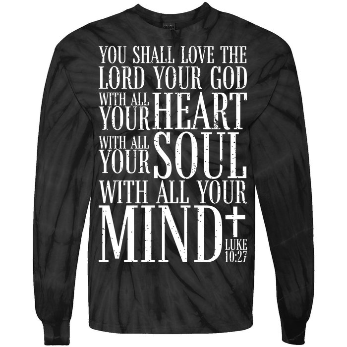 Love The Lord Christian Bible Quote Luke 10:27 Tie-Dye Long Sleeve Shirt