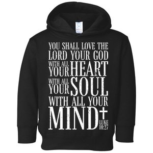 Love The Lord Christian Bible Quote Luke 10:27 Toddler Hoodie