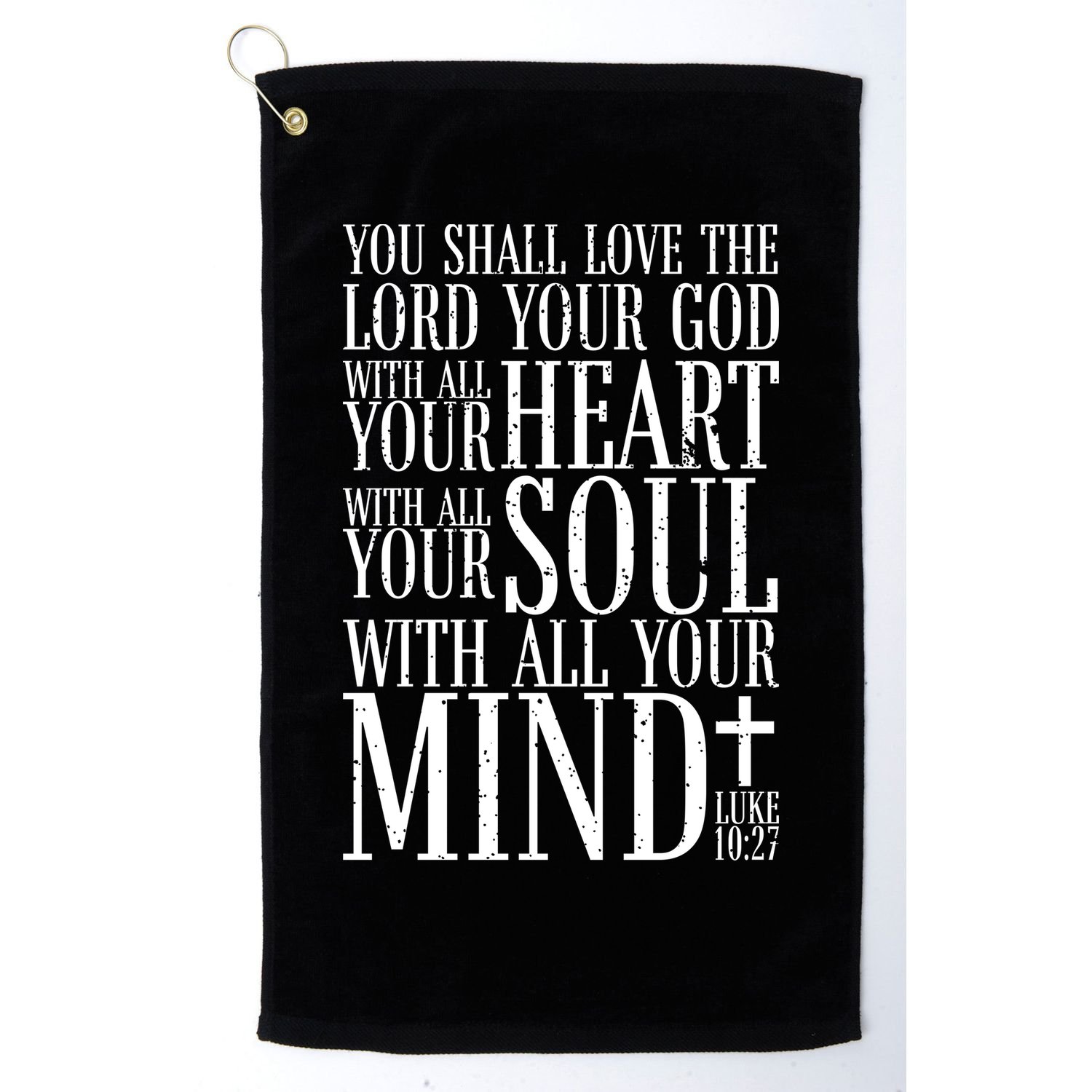 Love The Lord Christian Bible Quote Luke 10:27 Golf Towel