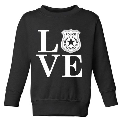 Love The Police Toddler Sweatshirt