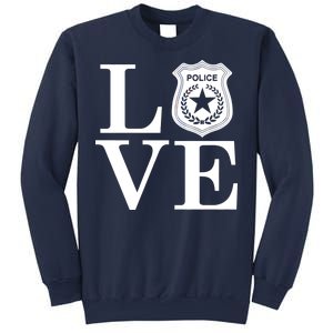 Love The Police Sweatshirt