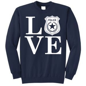 Love The Police Tall Sweatshirt