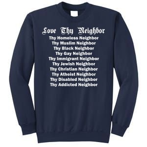 Love Thy Neighbor Equals Sweatshirt