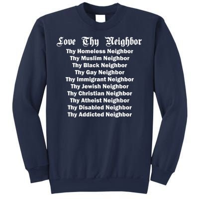 Love Thy Neighbor Equals Sweatshirt