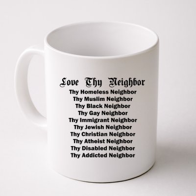 Love Thy Neighbor Equals Coffee Mug