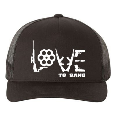 Love To Bang Funny Gun Bullets Yupoong Adult 5-Panel Trucker Hat