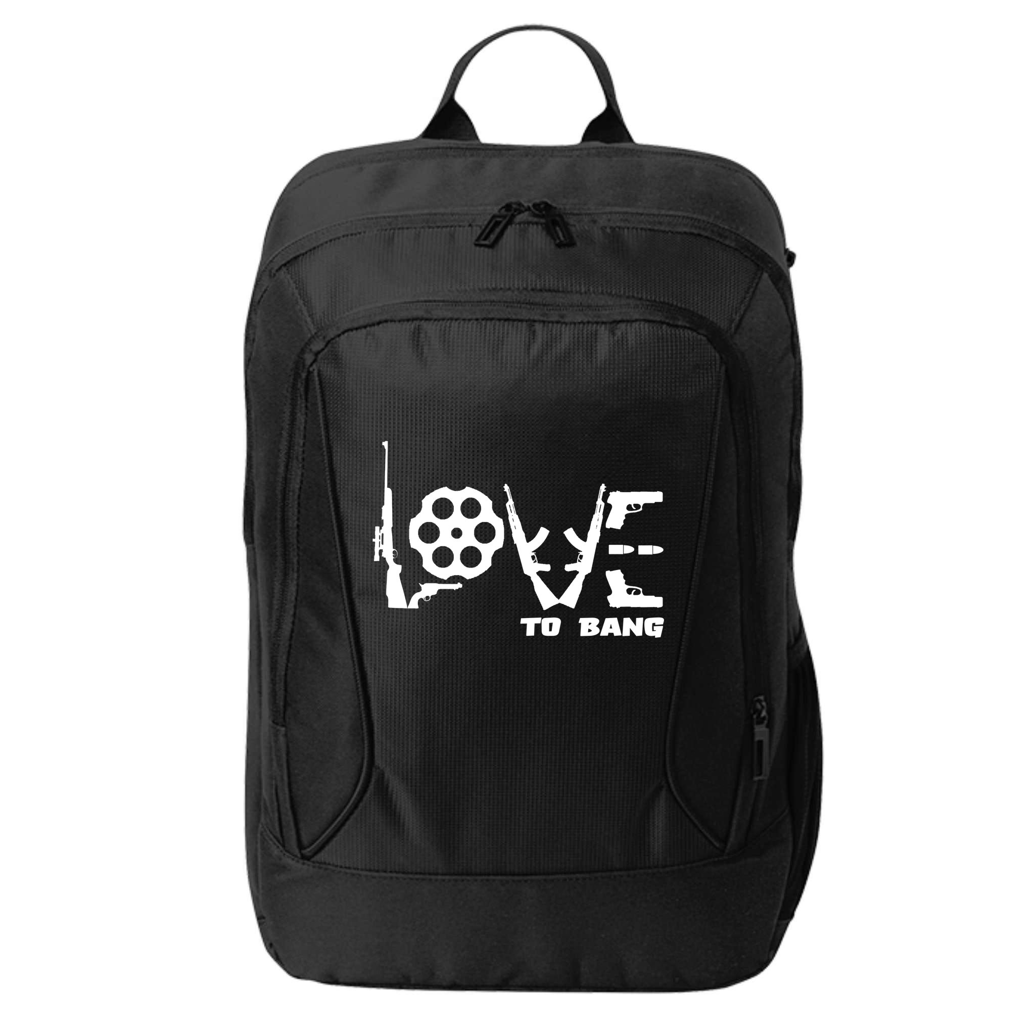 Love To Bang Funny Gun Bullets City Backpack