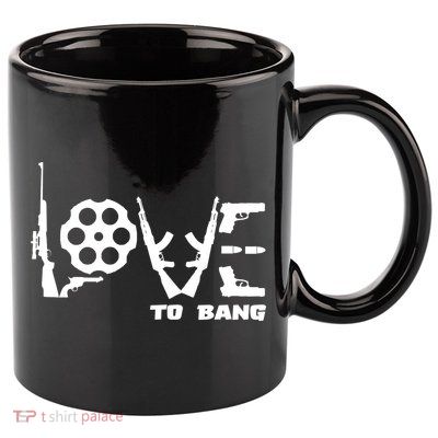 Love To Bang Funny Gun Bullets 11oz C Handle Ceramic Mug