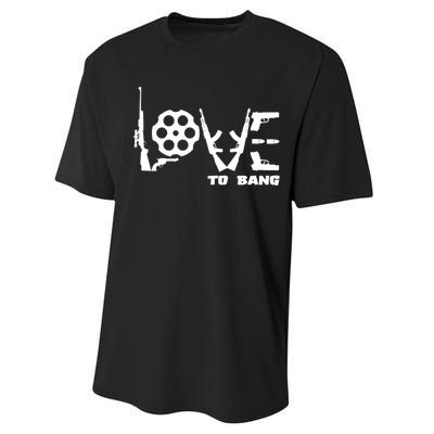 Love To Bang Funny Gun Bullets Performance Sprint T-Shirt