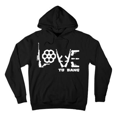 Love To Bang Funny Gun Bullets Tall Hoodie