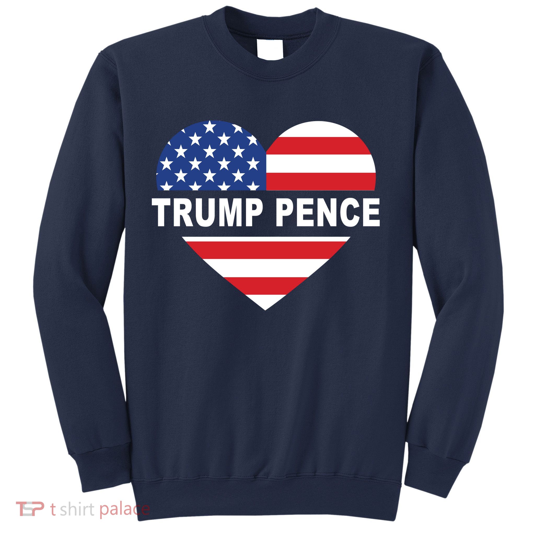 Love Trump Pence USA Heart Sweatshirt