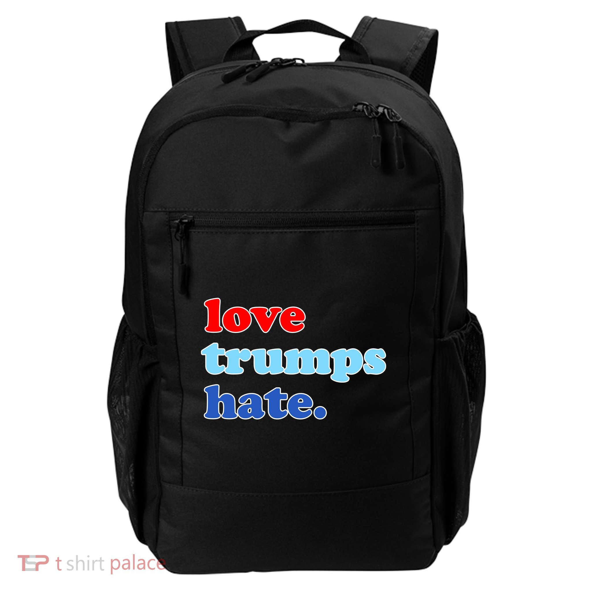 Love Trumps Hate. Anti-Trump Not My President Backpack
