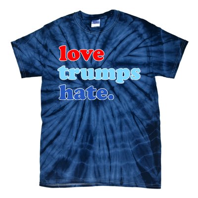 Love Trumps Hate. Anti-Trump Not My President Tie-Dye T-Shirt