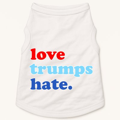 Love Trumps Hate. Anti-Trump Not My President Doggie Tank