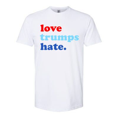 Love Trumps Hate. Anti-Trump Not My President Softstyle® CVC T-Shirt