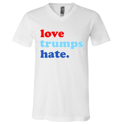 Love Trumps Hate. Anti-Trump Not My President V-Neck T-Shirt