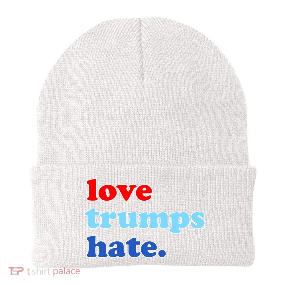 Love Trumps Hate. Anti-Trump Not My President Beanie