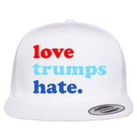 Love Trumps Hate. Anti-Trump Not My President Flatbill Hat