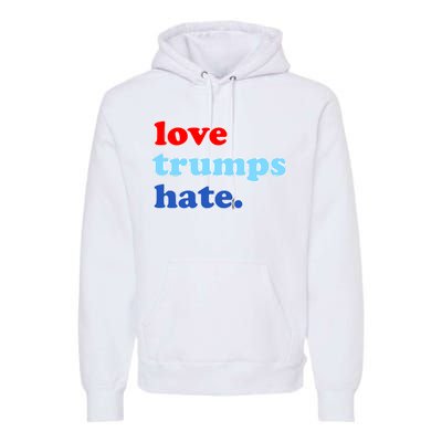 Love Trumps Hate. Anti-Trump Not My President Premium Hoodie