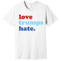 Love Trumps Hate. Anti-Trump Not My President Premium T-Shirt