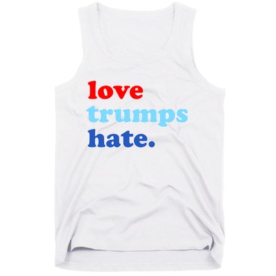 Love Trumps Hate. Anti-Trump Not My President Tank Top