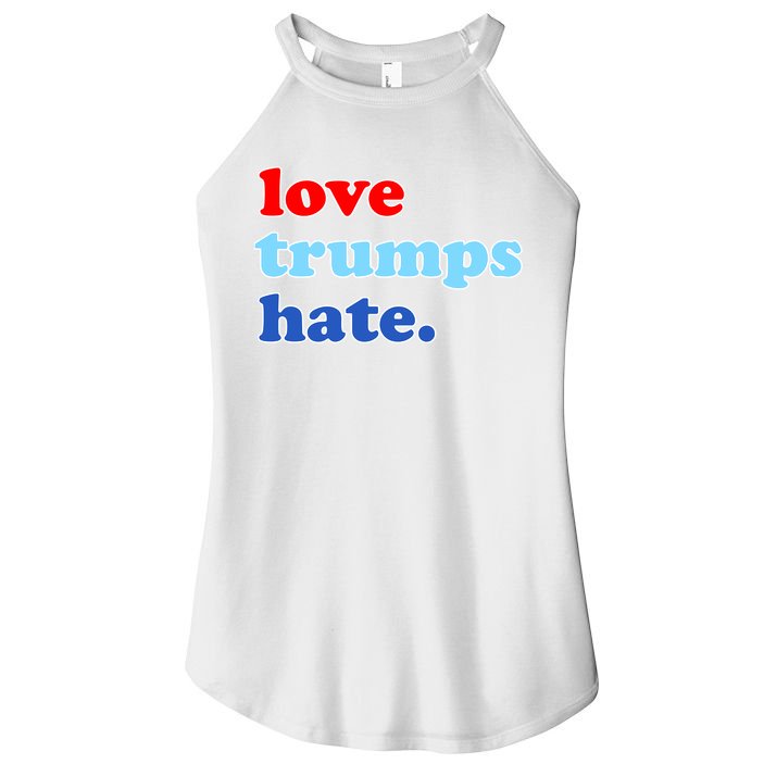 Love Trumps Hate. Anti-Trump Not My President Women's Perfect Tri Rocker Tank