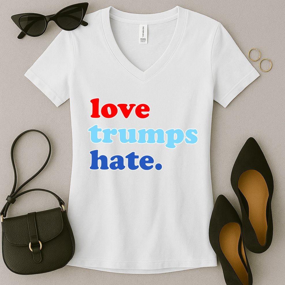 Love Trumps Hate. Anti-Trump Not My President Women's V-Neck T-Shirt