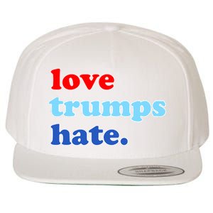 Love Trumps Hate. Anti-Trump Not My President Wool Snapback Cap