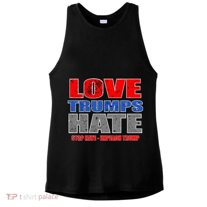 Love Trumps Hate Anti Trump Impeach Not My President Ladies PosiCharge Tri-Blend Wicking Tank