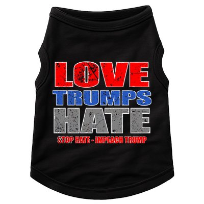 Love Trumps Hate Anti Trump Impeach Not My President Doggie Tank