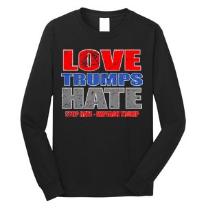 Love Trumps Hate Anti Trump Impeach Not My President Long Sleeve Shirt