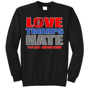 Love Trumps Hate Anti Trump Impeach Not My President Sweatshirt