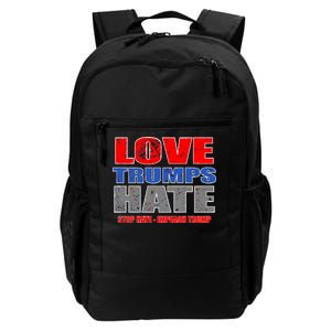 Love Trumps Hate Anti Trump Impeach Not My President Daily Commute Backpack