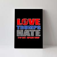 Love Trumps Hate Anti Trump Impeach Not My President Canvas