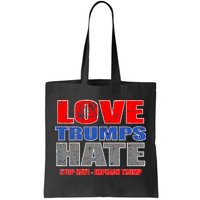 Love Trumps Hate Anti Trump Impeach Not My President Tote Bag