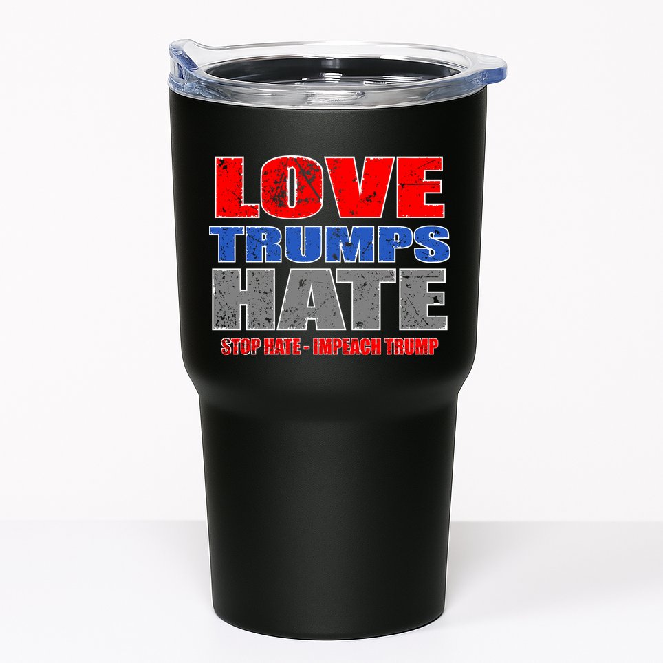 Love Trumps Hate Anti Trump Impeach Not My President Tumbler