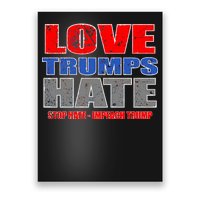 Love Trumps Hate Anti Trump Impeach Not My President Poster