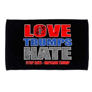 Love Trumps Hate Anti Trump Impeach Not My President Microfiber Hand Towel