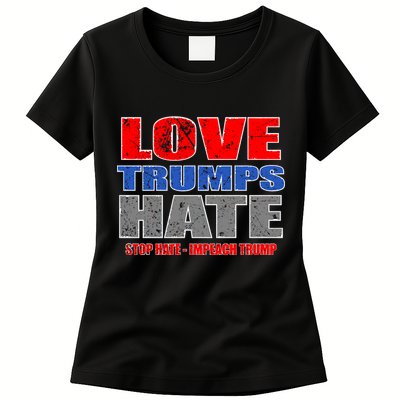Love Trumps Hate Anti Trump Impeach Not My President Womens T-Shirt