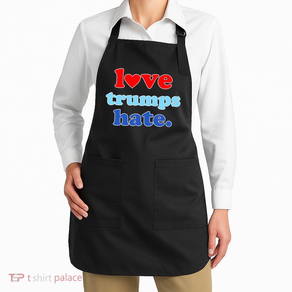 Love Trumps Hate Heart Anti Trump Not My President Apron