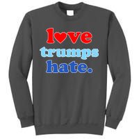 Love Trumps Hate Heart Anti Trump Not My President Tall Sweatshirt