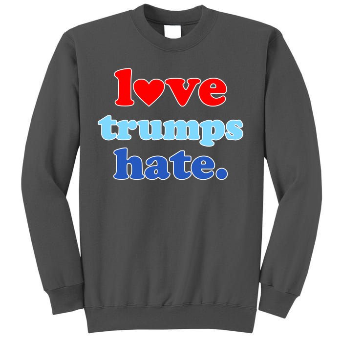 Love Trumps Hate Heart Anti Trump Not My President Tall Sweatshirt