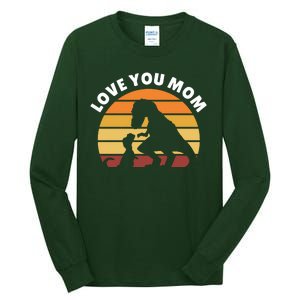 Love You Mom Dinosaur Tall Long Sleeve T-Shirt